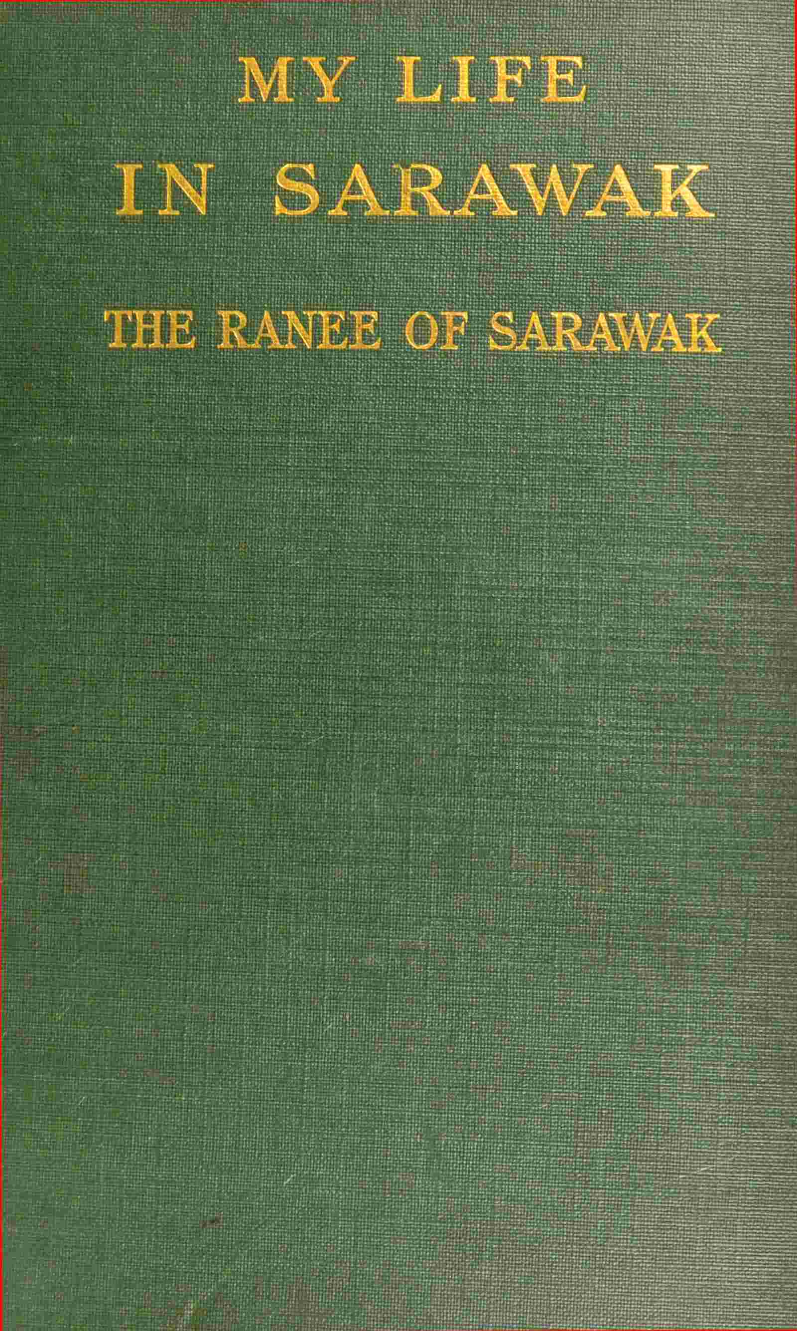 My life in Sarawak cover