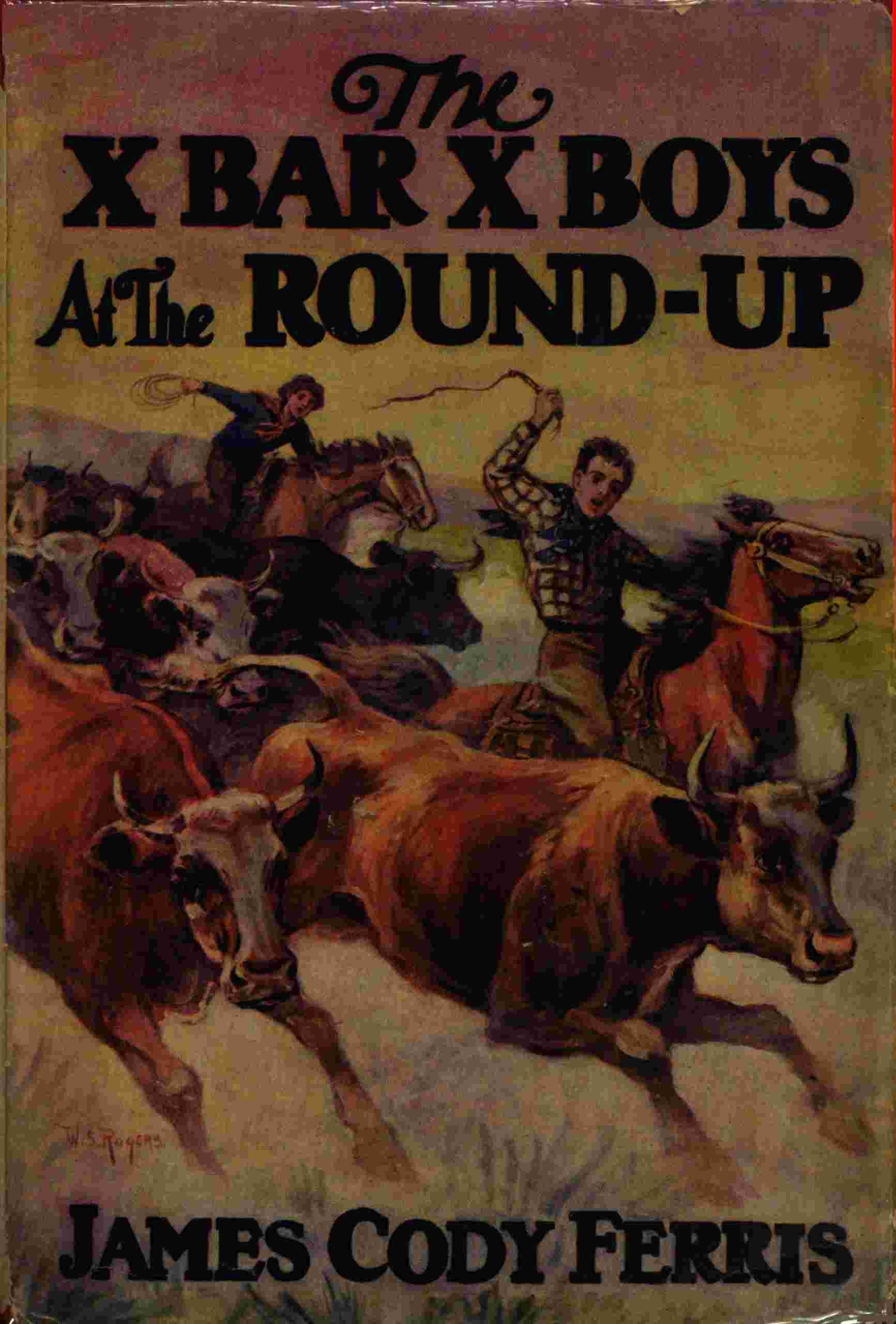 The X Bar X boys at the round-up cover