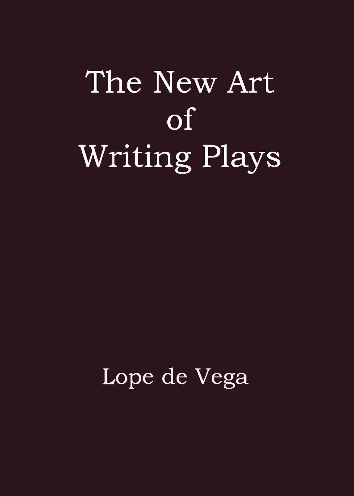 The new art of writing plays cover