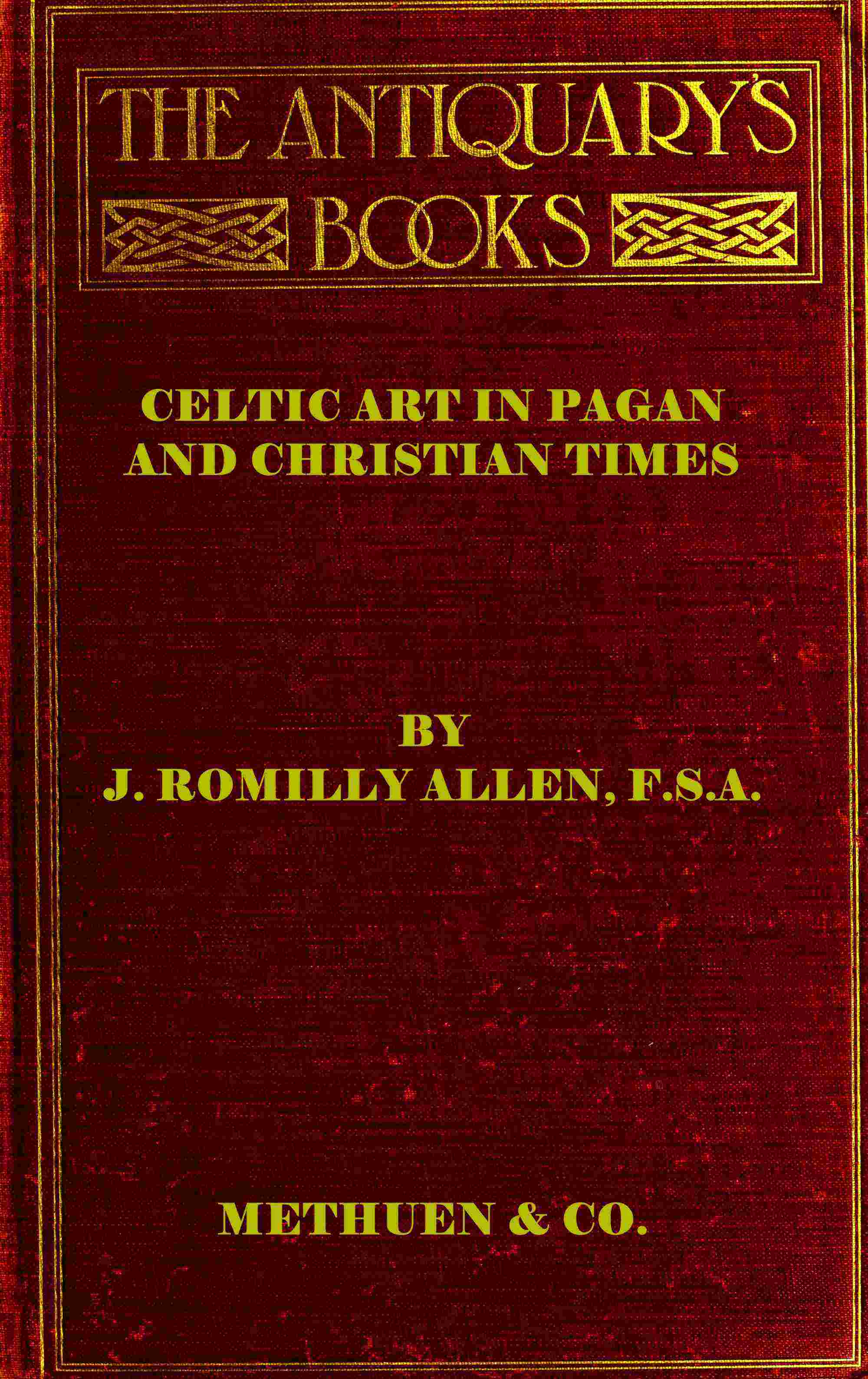 Celtic art in Pagan and Christian times cover
