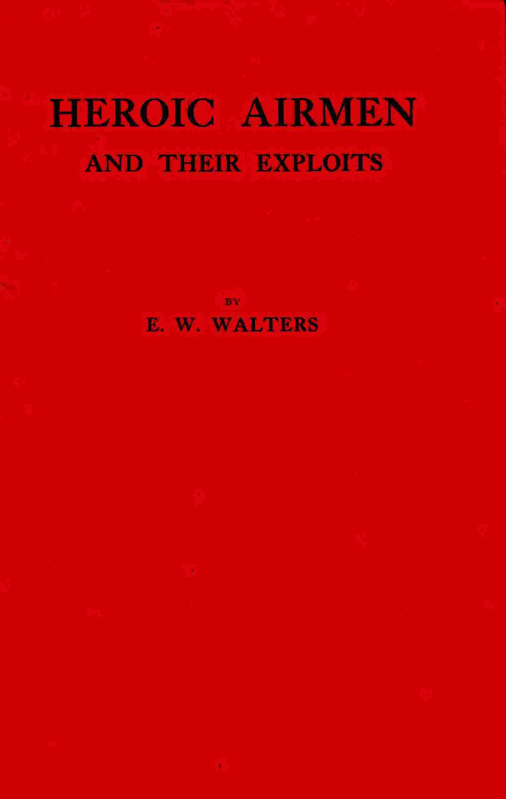 Heroic airmen and their exploits cover