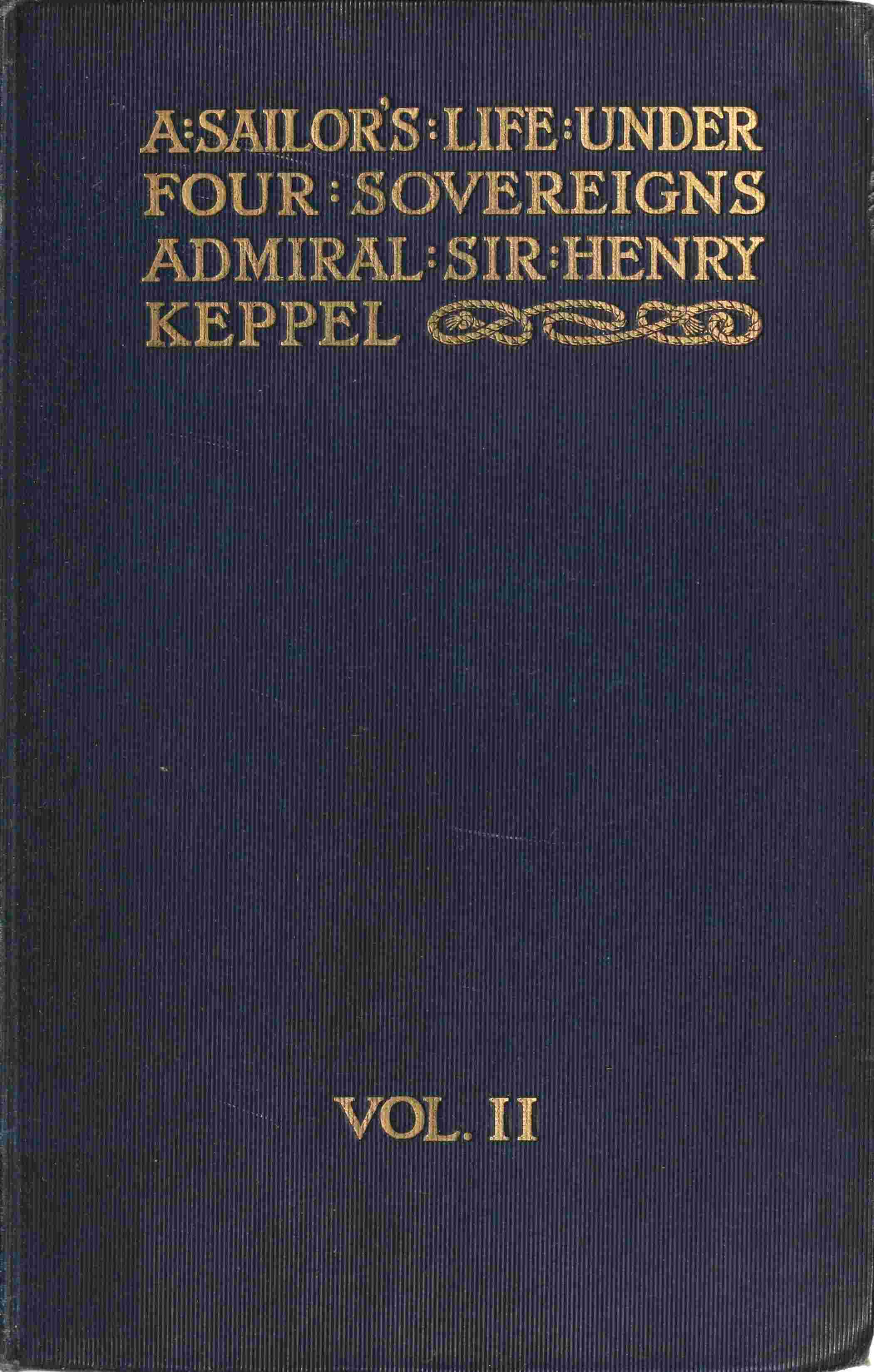 A sailor's life under four sovereigns, Volume 2 (of 3) cover