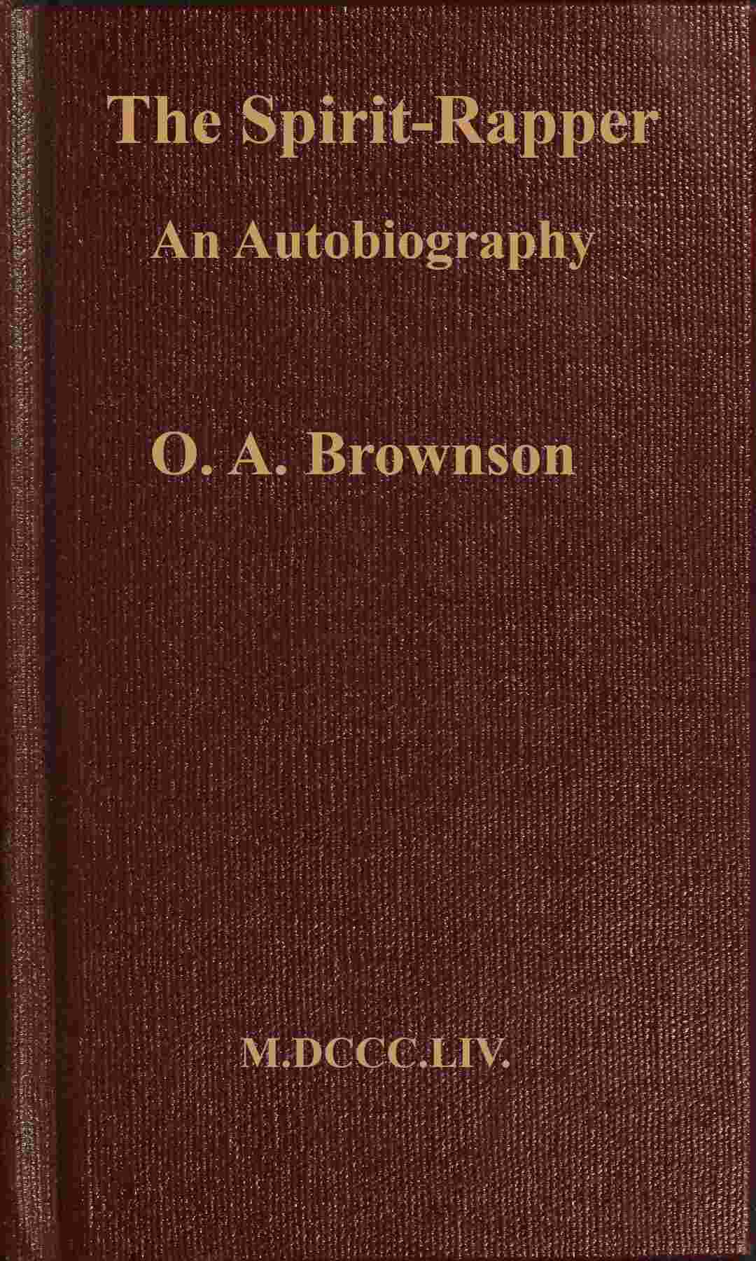 The spirit-rapper; an autobiography cover