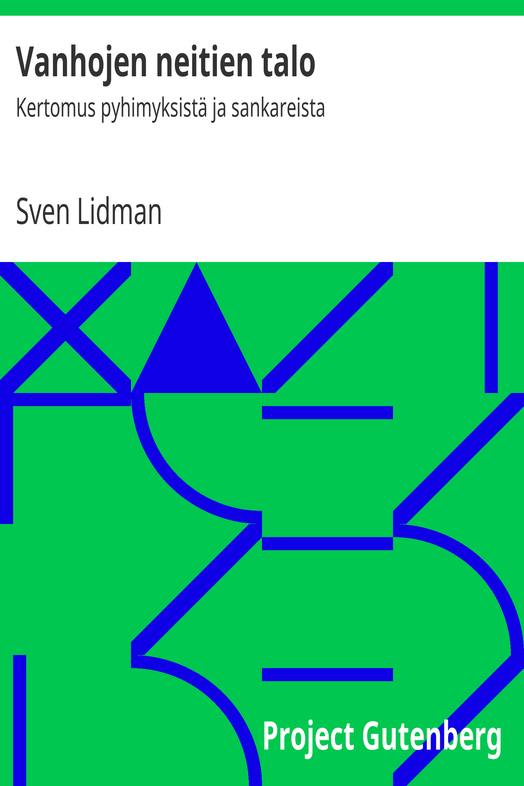 Vanhojen neitien talo cover