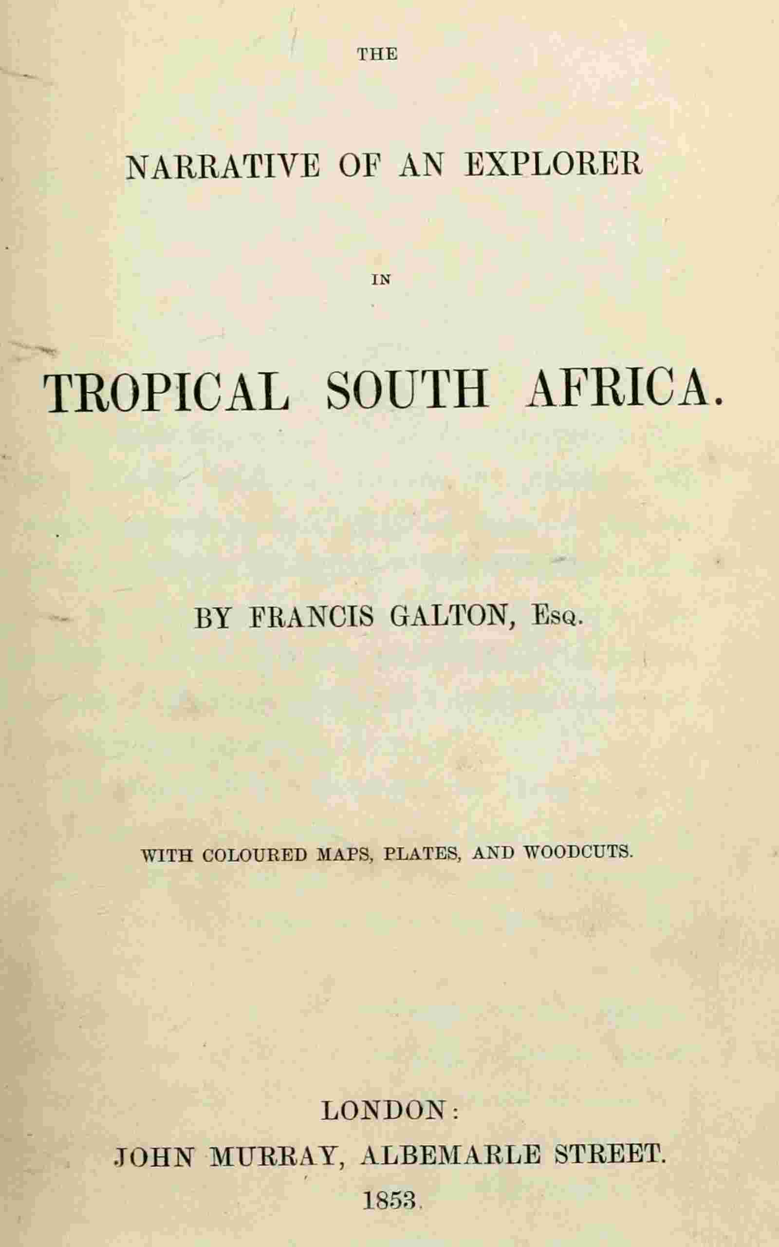 The narrative of an explorer in tropical South Africa cover