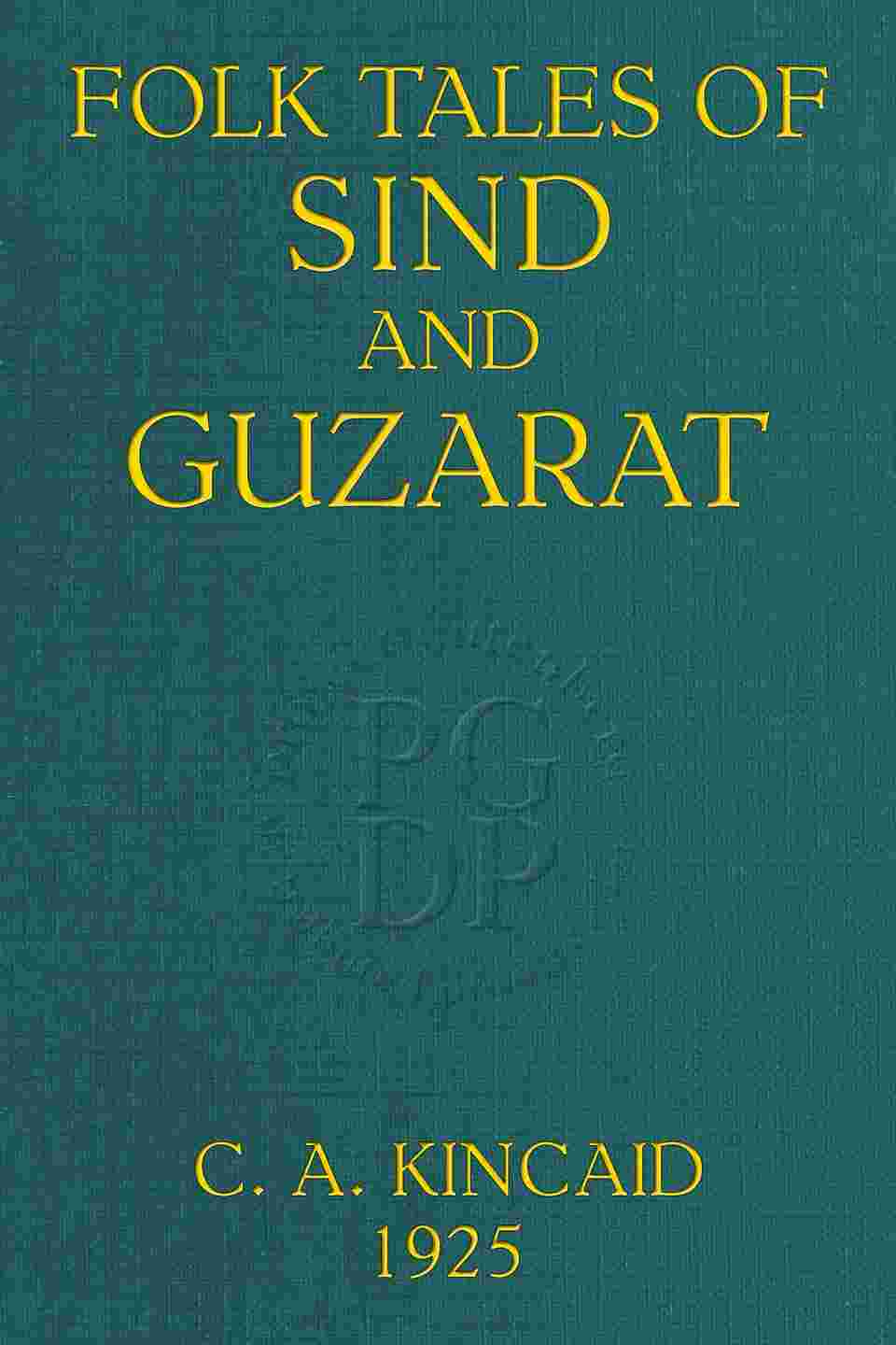 Folk tales of Sind and Guzarat cover