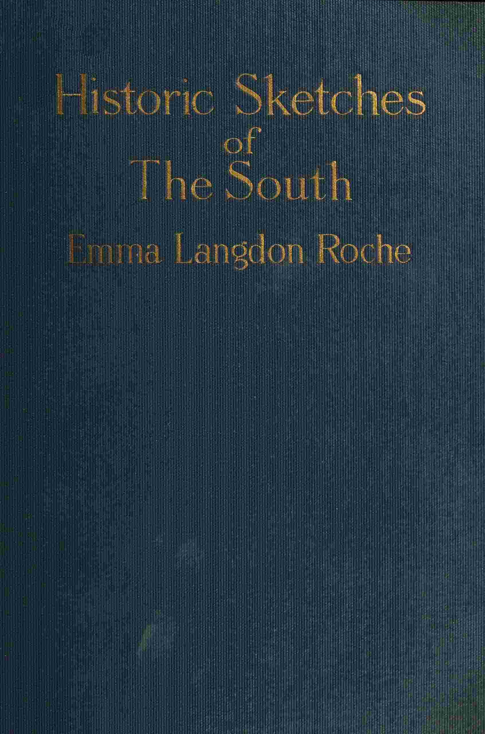 Historical sketches of the south cover