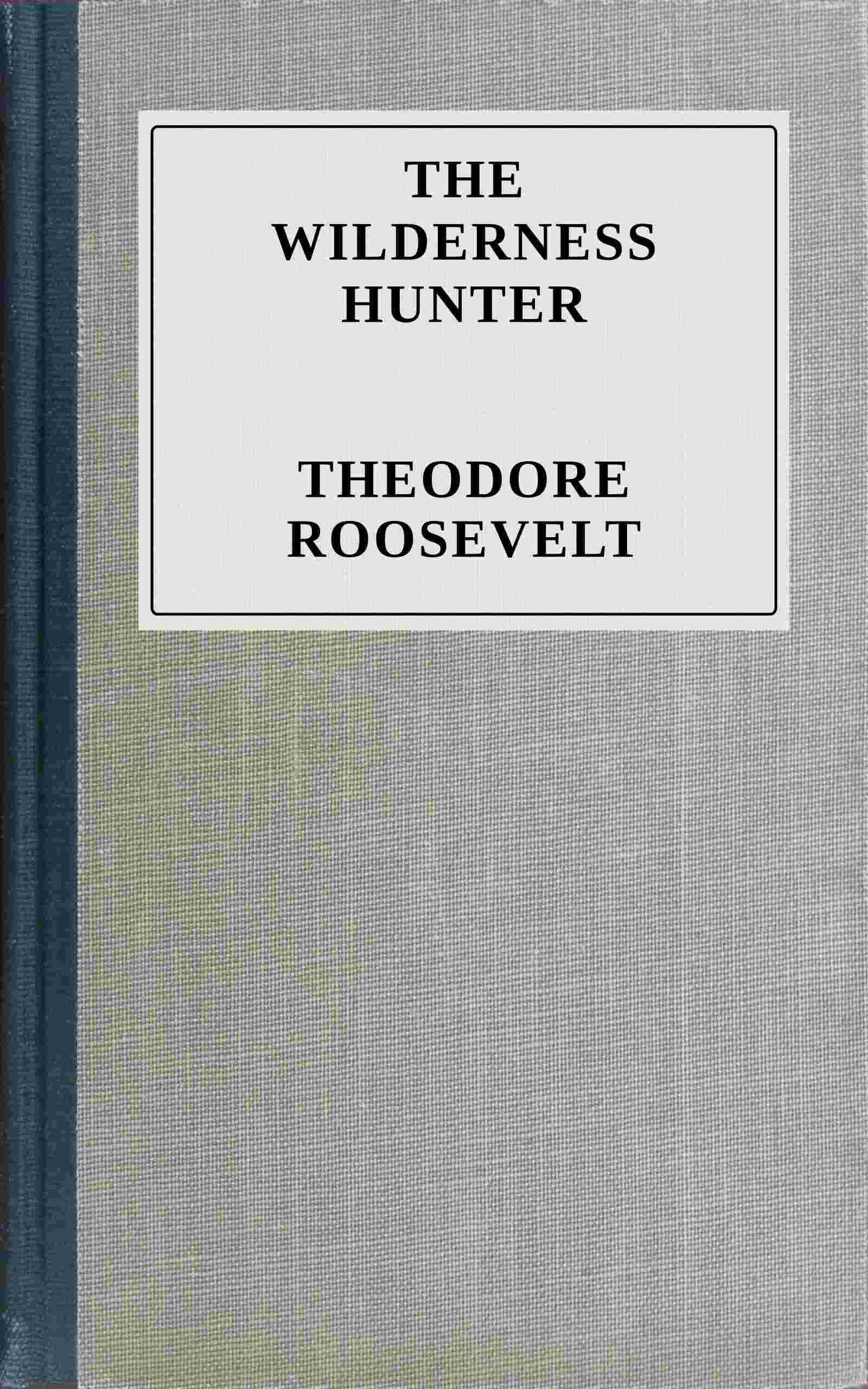 The wilderness hunter cover