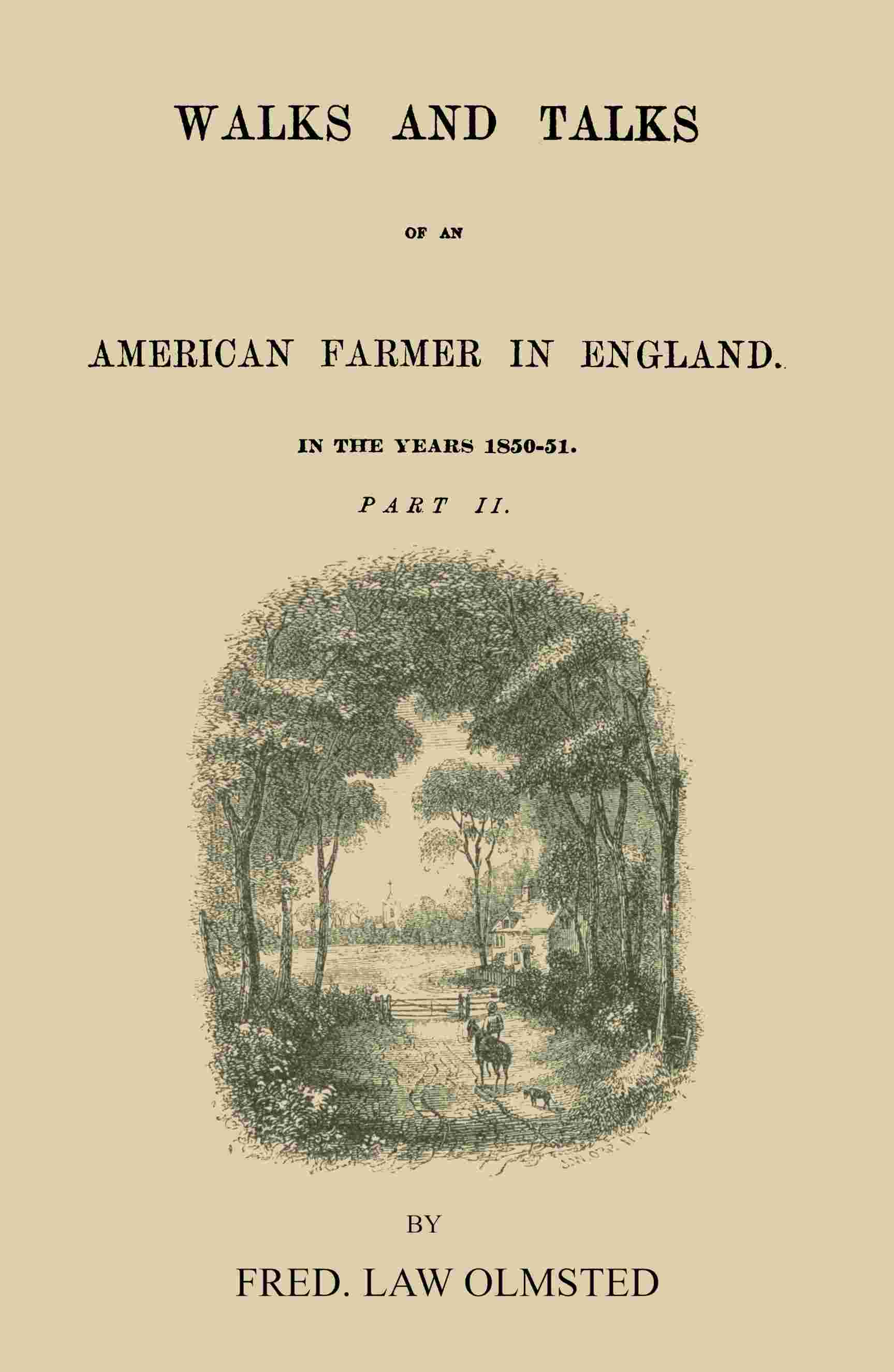 Walks and talks of an American farmer in England (Part 2 of 2) cover
