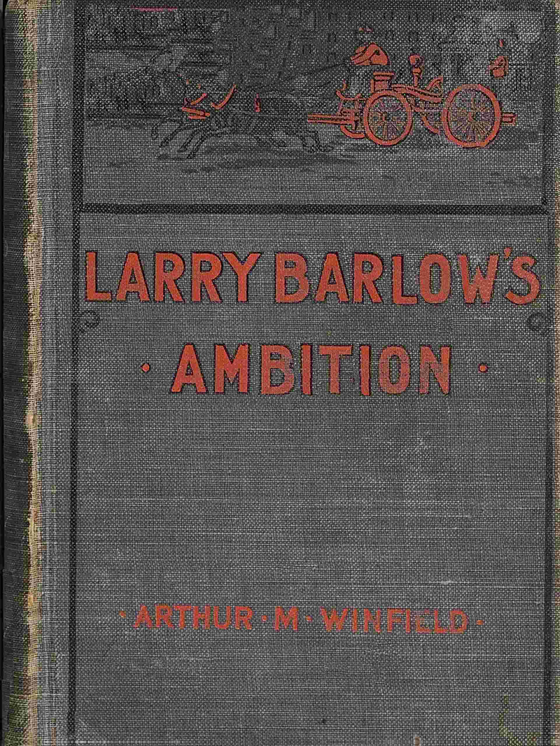 Larry Barlow's ambition cover