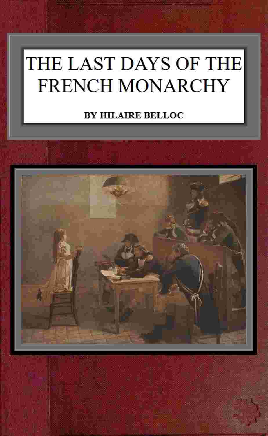 The last days of the French monarchy cover