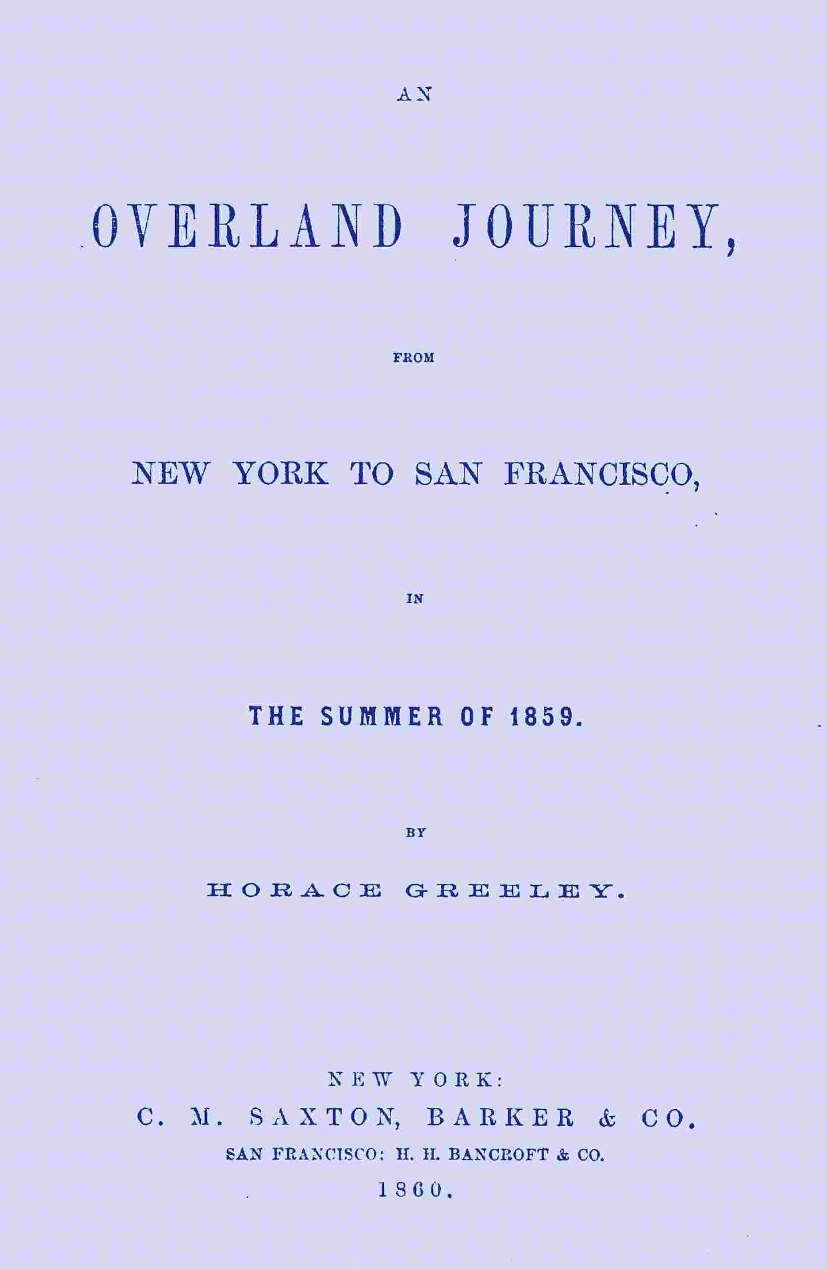 An overland journey, from New York to San Francisco in the summer of 1859 cover