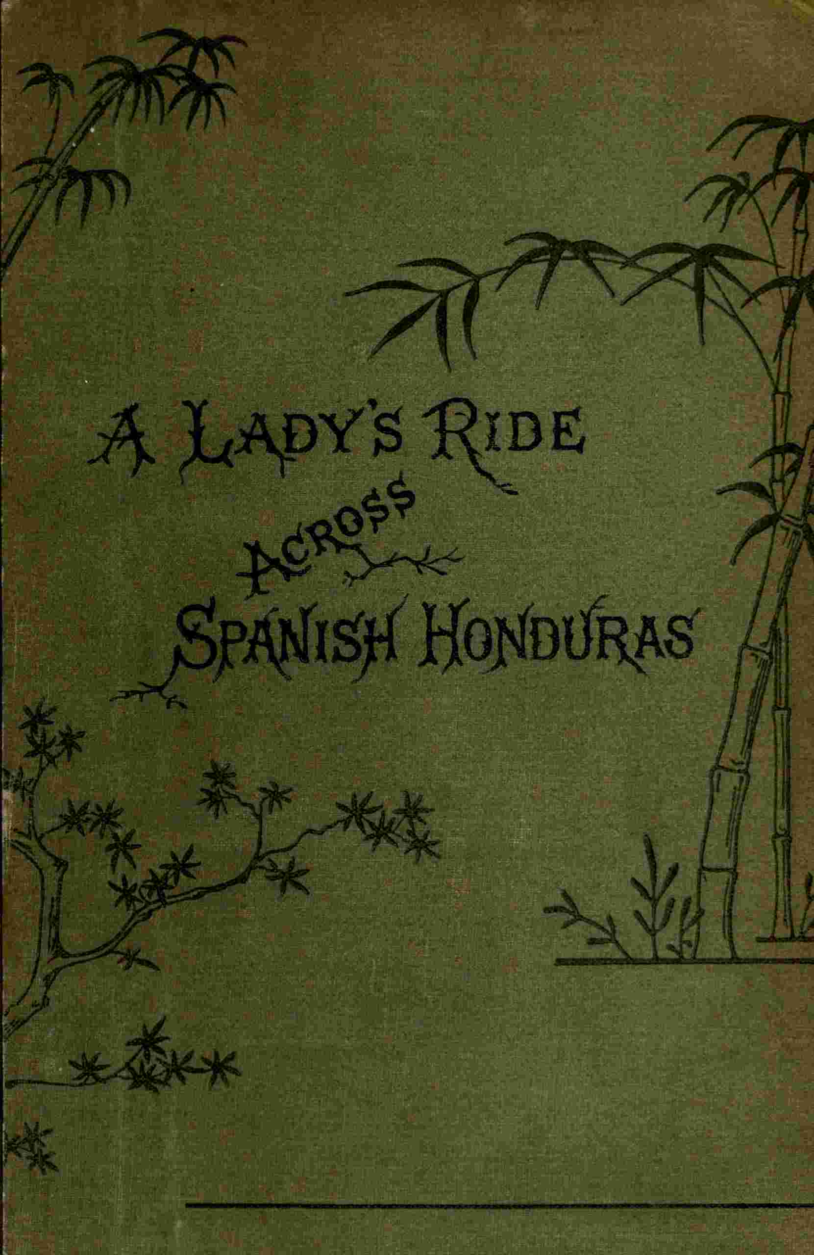 A lady's ride across Spanish Honduras cover