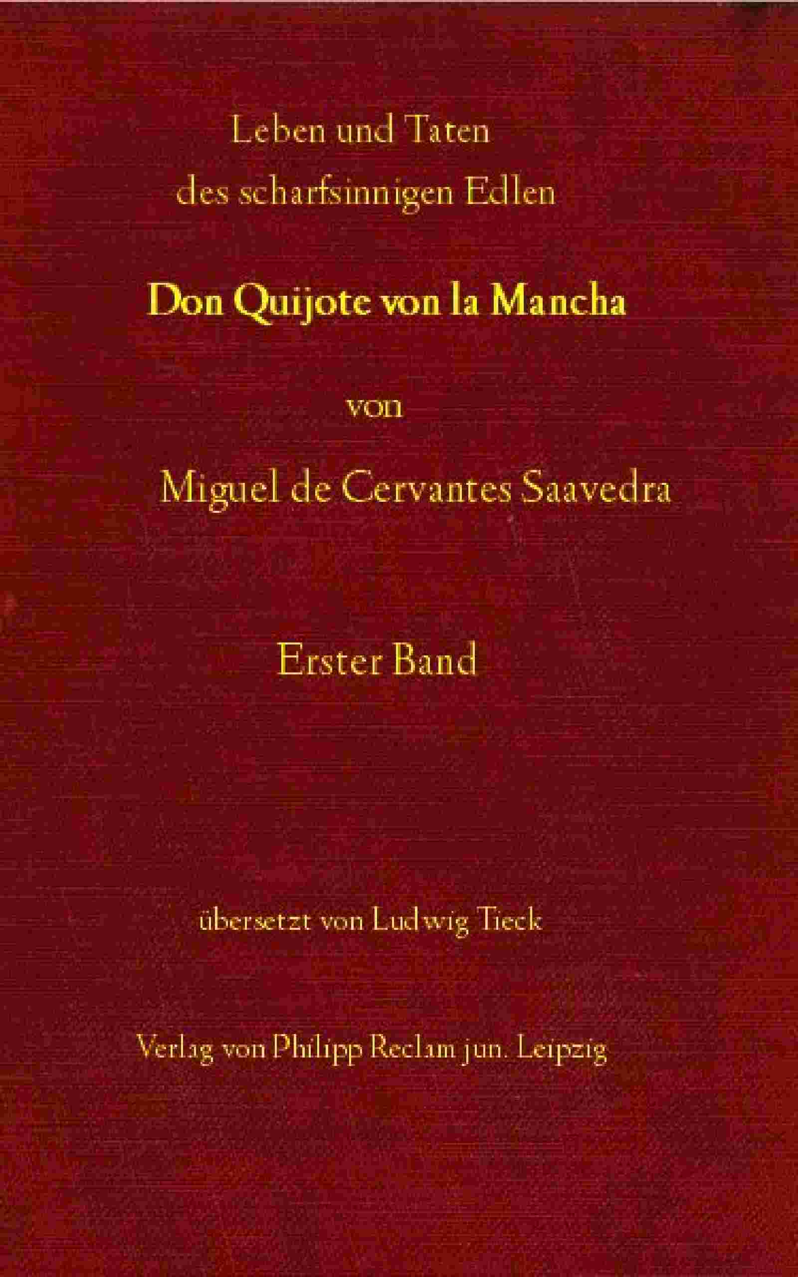 Leben und Taten des scharfsinnigen Edlen Don Quijote von la Mancha, Erster Band cover