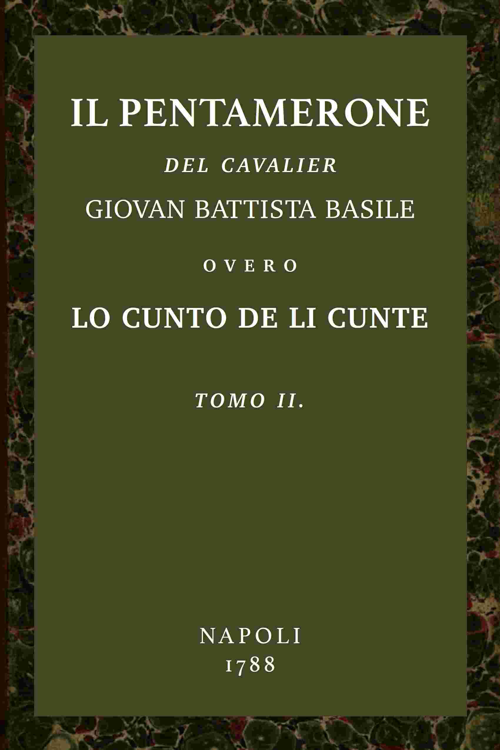 Il Pentamerone del cavalier Giovan Battista Basile overo, Lo cunto de li cunte v. 2/2 cover