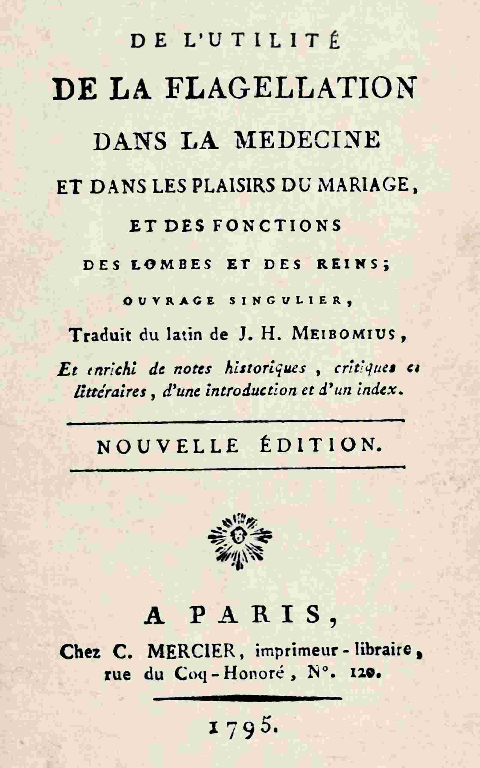De l'utilité de la flagellation dans la médecine et dans les plaisirs du mariage, et des fonctions des lombes et des reins cover