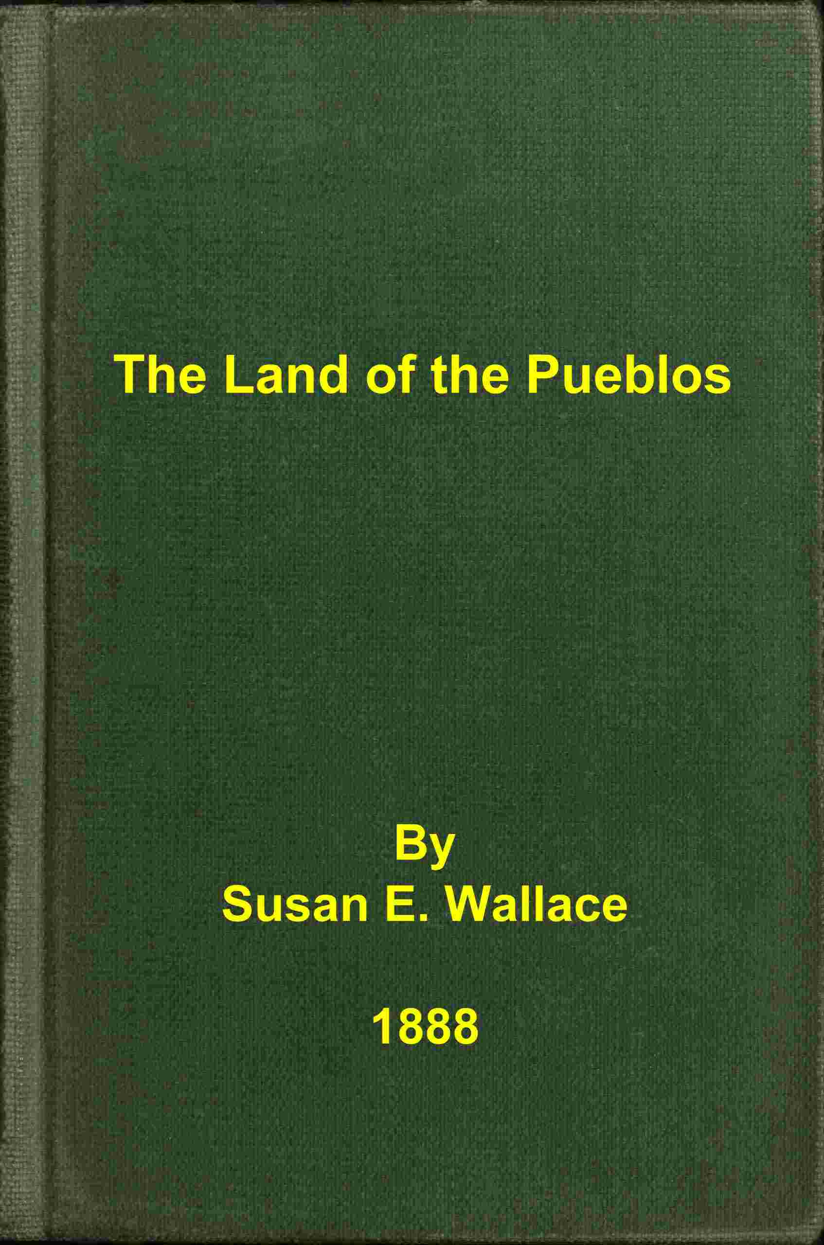 The land of the Pueblos cover