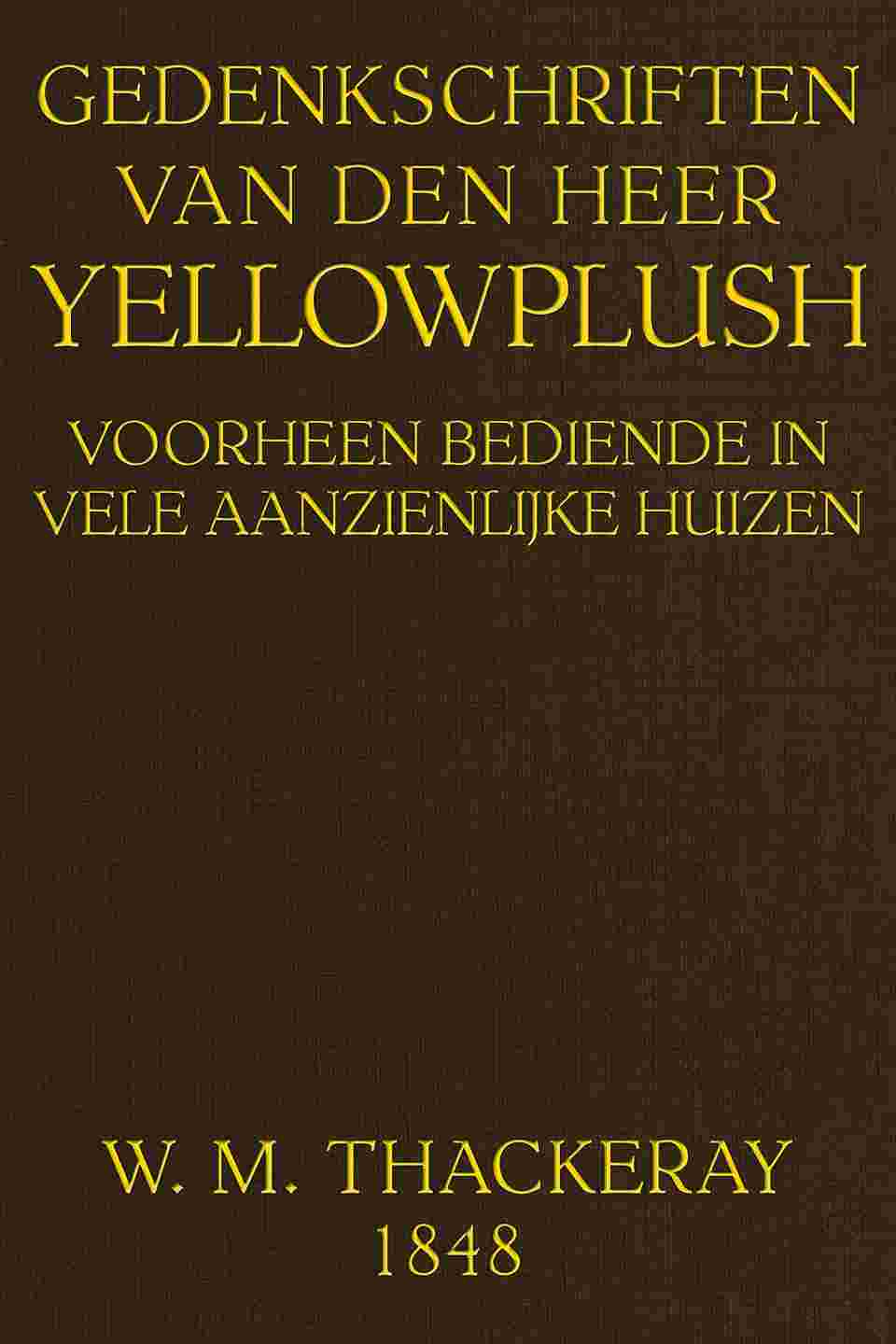 Gedenkschriften van den heer Yellowplush cover