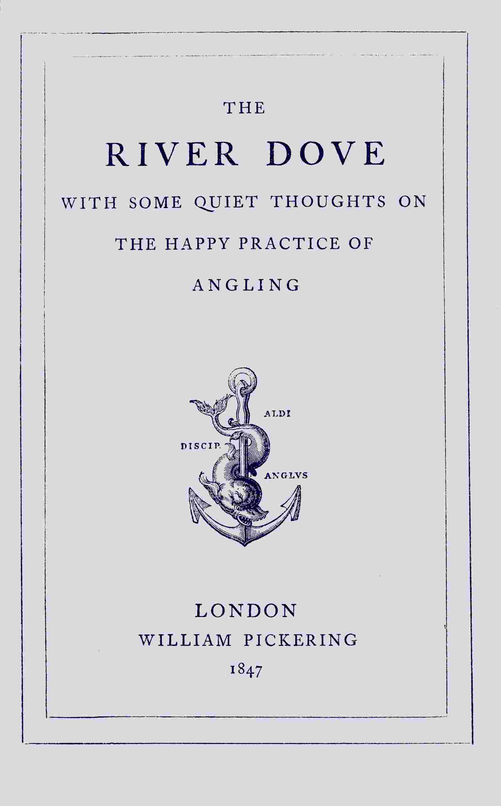 The river Dove, with some quiet thoughts on the happy practice of angling cover