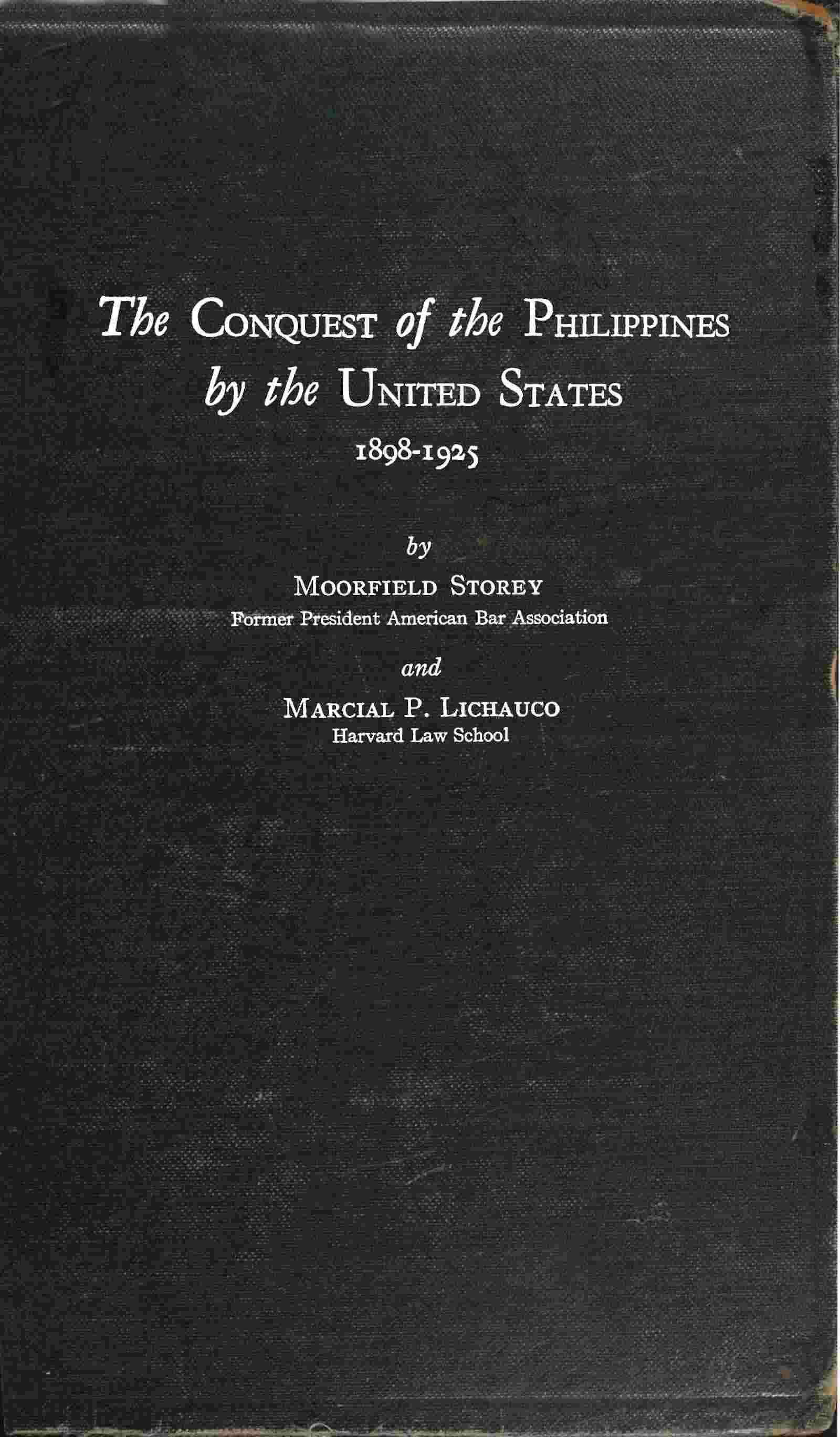 The conquest of the Philippines by the United States, 1898-1925 cover