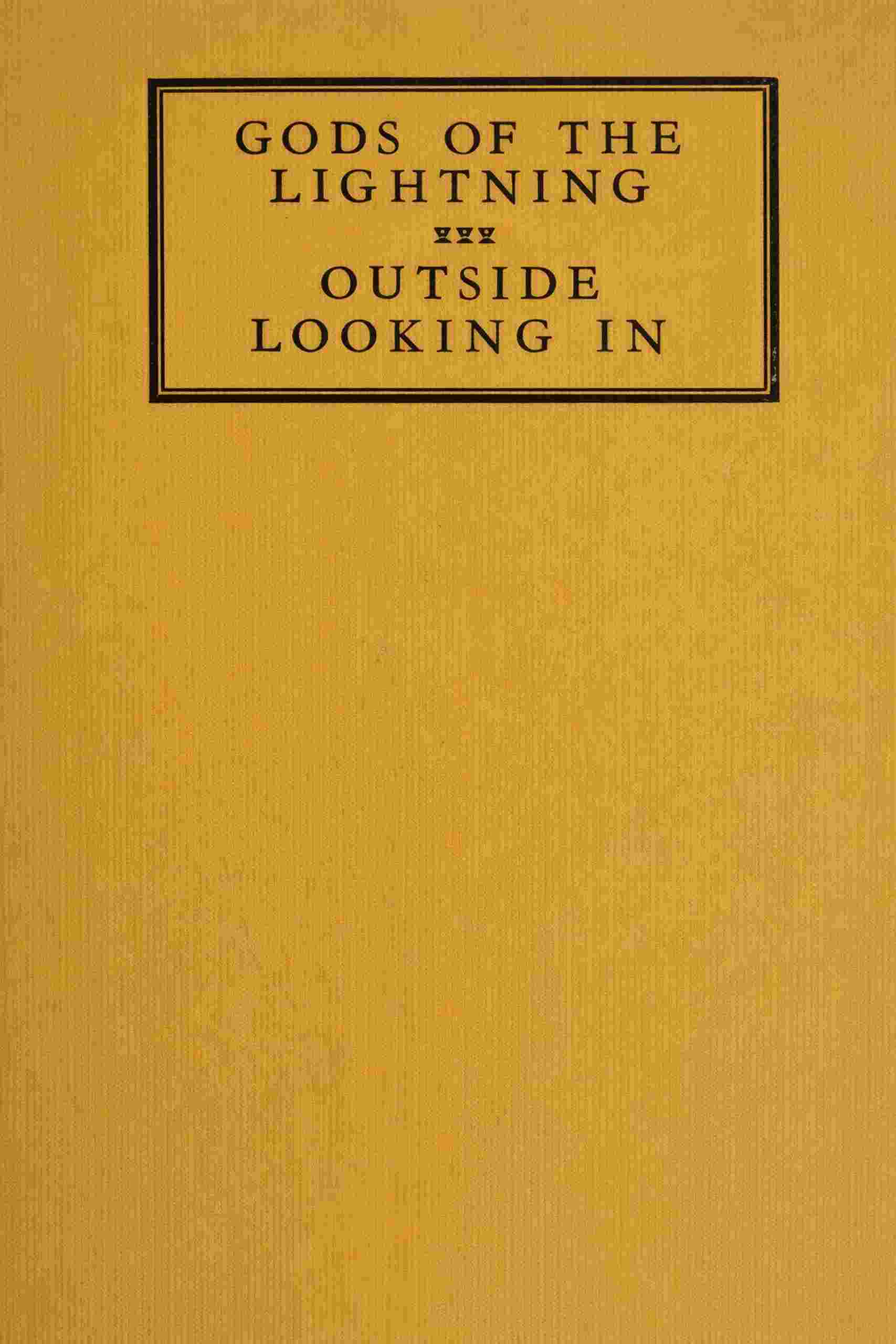Gods of the lightning; Outside looking in cover