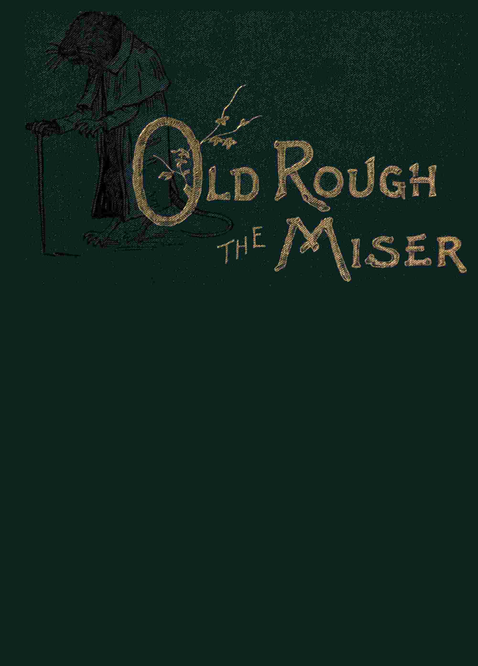 Old Rough the miser cover