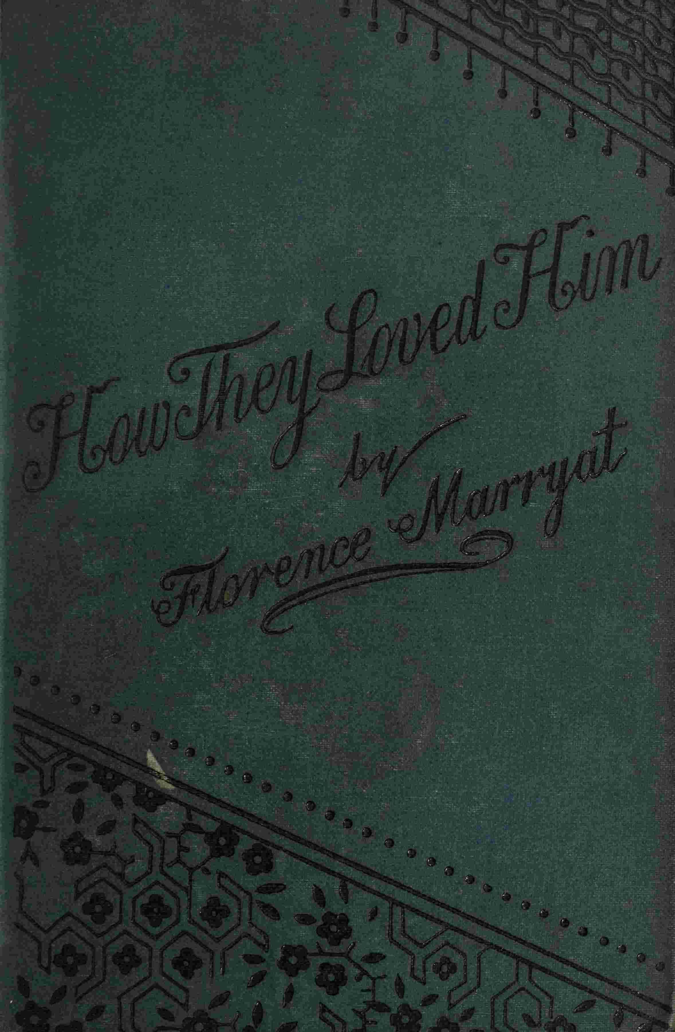 How they loved him, Vol. 1 (of 3) cover