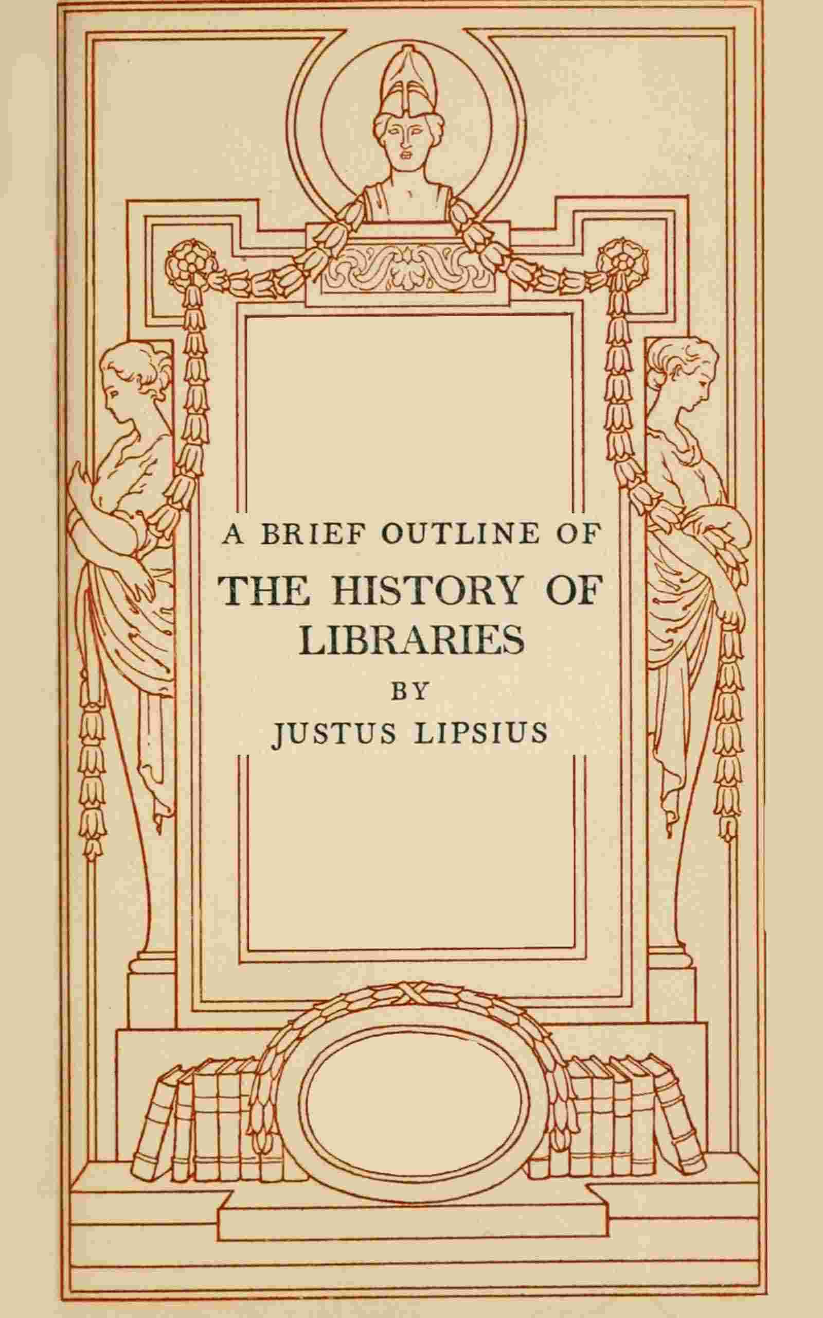 A brief outline of the history of libraries cover