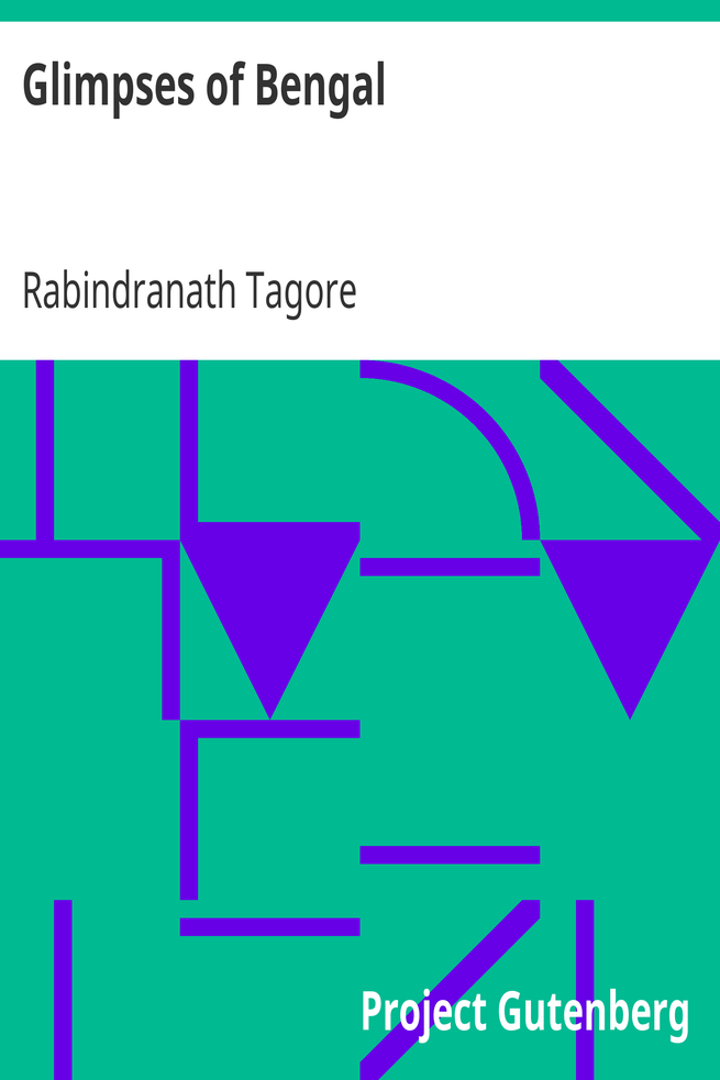 Glimpses of Bengal / Selected from the letters of Sir Rabindranath Tagore, 1885 to 1895 cover