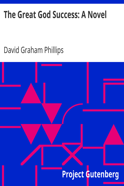 The Great God Success: A Novel cover