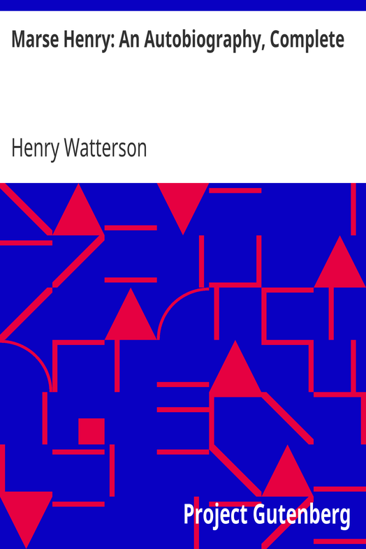 Marse Henry: An Autobiography, Complete cover