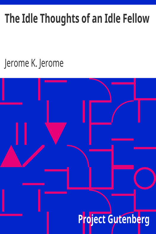The Idle Thoughts of an Idle Fellow cover