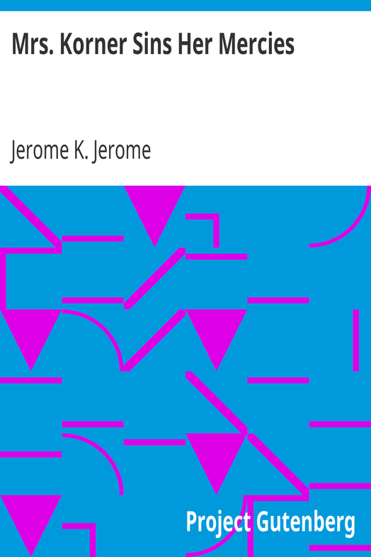 Mrs. Korner Sins Her Mercies cover