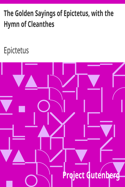 The Golden Sayings of Epictetus, with the Hymn of Cleanthes cover
