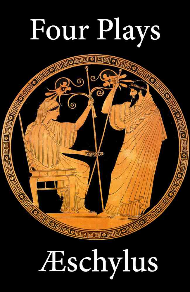 Four Plays of Aeschylus cover