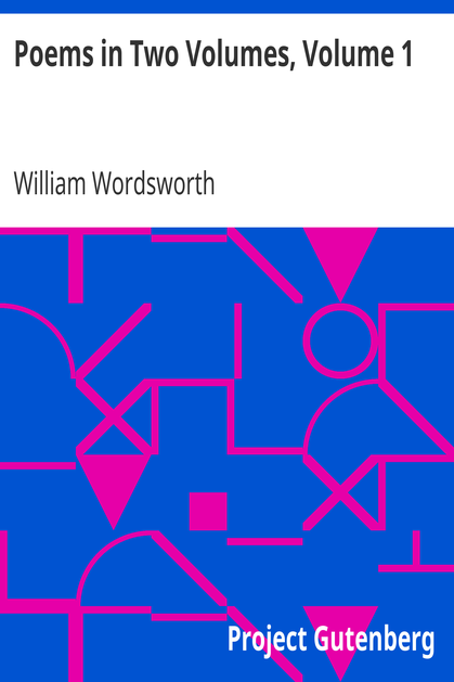 Poems in Two Volumes, Volume 1 cover