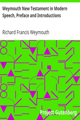 Weymouth New Testament in Modern Speech, Preface and Introductions cover