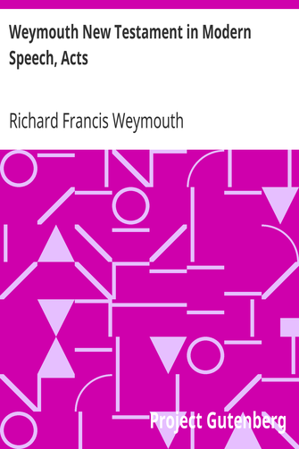 Weymouth New Testament in Modern Speech, Acts cover