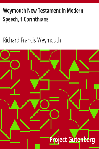 Weymouth New Testament in Modern Speech, 1 Corinthians cover