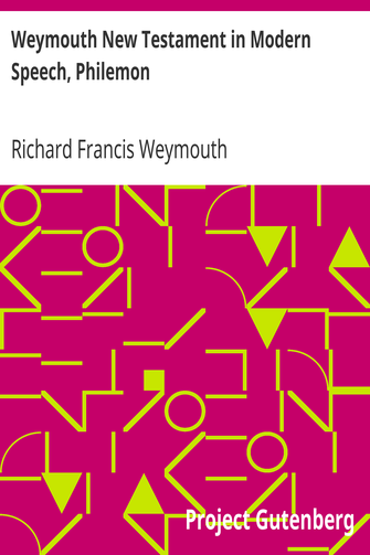 Weymouth New Testament in Modern Speech, Philemon cover