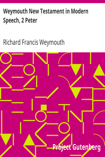 Weymouth New Testament in Modern Speech, 2 Peter cover