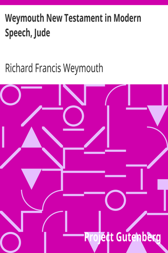 Weymouth New Testament in Modern Speech, Jude cover
