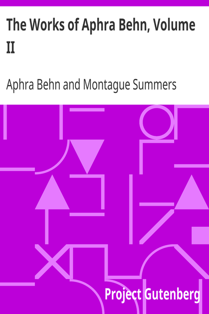 The Works of Aphra Behn, Volume II cover