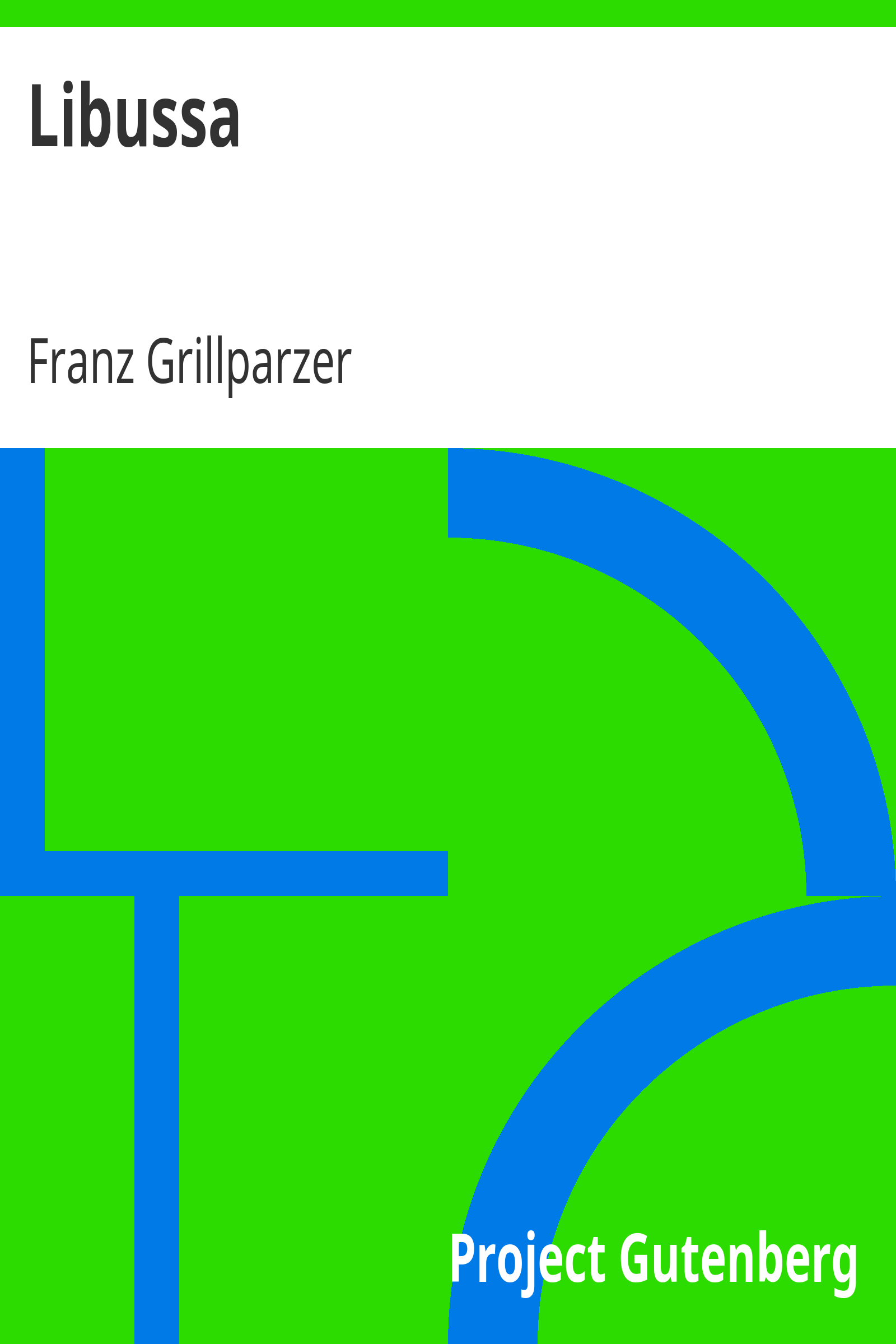 Libussa / Trauerspiel in fünf Aufzügen cover
