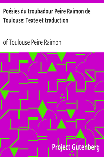 Poésies du troubadour Peire Raimon de Toulouse: Texte et traduction cover