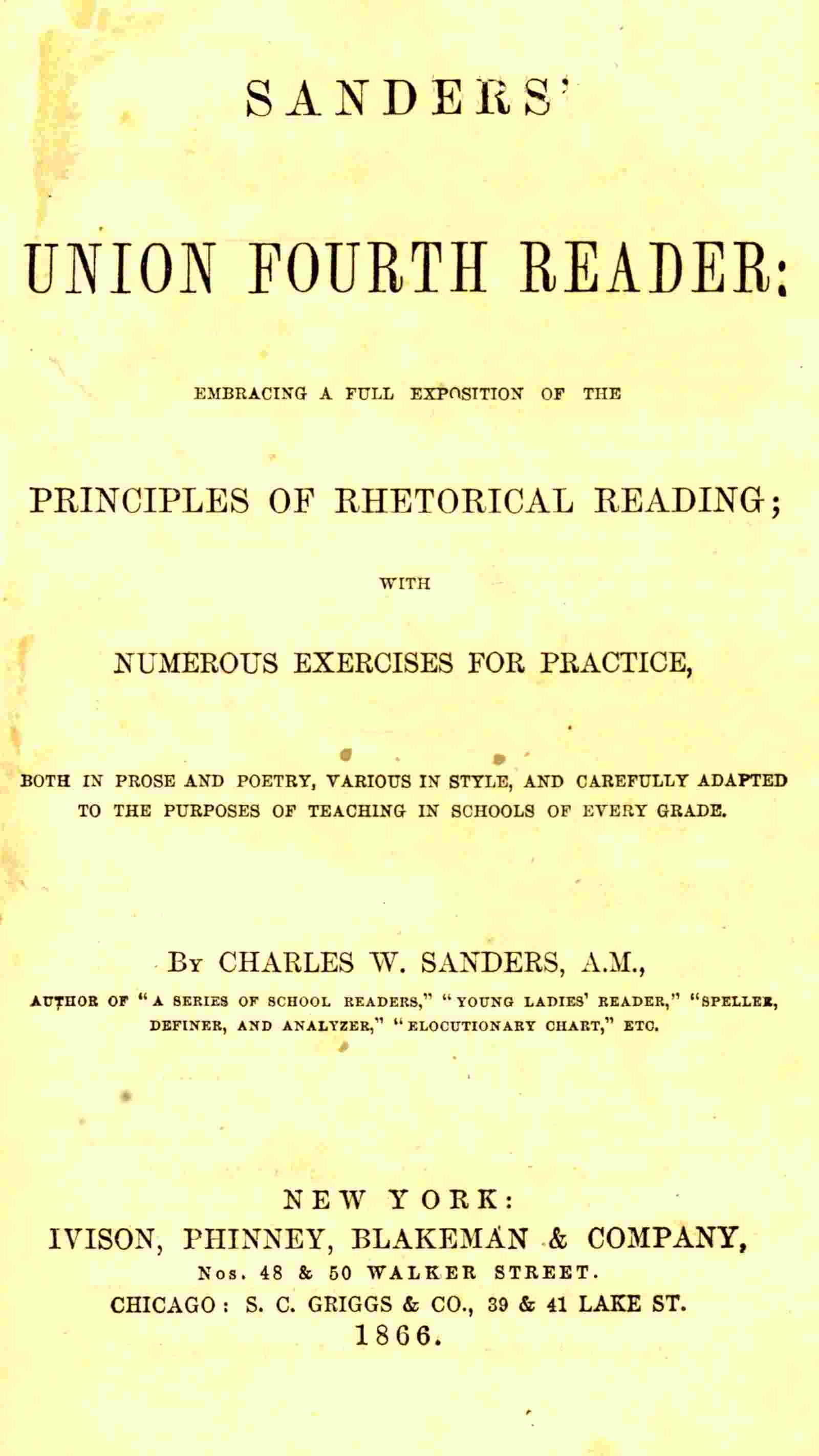 Sanders' Union Fourth Reader / Embracing a Full Exposition of the Principles of Rhetorical Reading; with Numerous Exercises for Practice, Both in Prose and Poetry, Various in Style, and Carefully Adapted to the Purposes of Teaching in Schools of Every Grade cover
