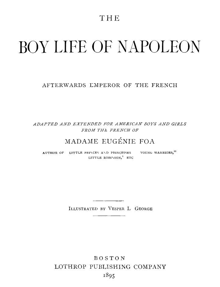 The Boy Life of Napoleon, Afterwards Emperor of the French cover