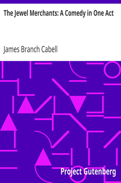 The Jewel Merchants: A Comedy in One Act cover