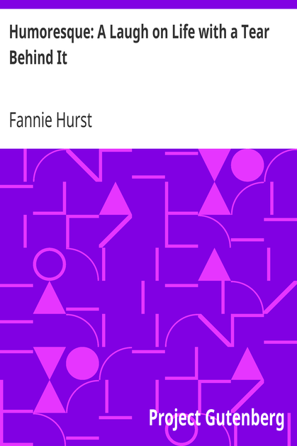 Humoresque: A Laugh on Life with a Tear Behind It cover