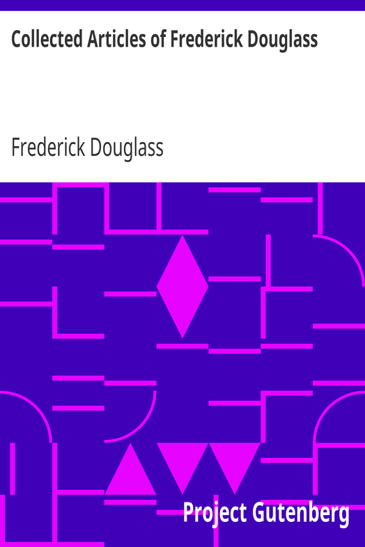 Collected Articles of Frederick Douglass cover